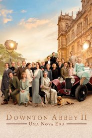 Downton Abbey II: Uma Nova Era