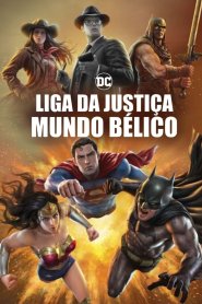 Liga da Justiça: Mundo Bélico